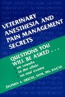 Stephen A. Greene, Stephen A. (Associate Professor of Veterinary Anesthesia Greene, Greene Stephen A. - Veterinary Anesthesia and Pain Management Secrets