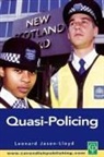 Leonard Jason-Lloyd, Leonard (Loughborough University Jason-Lloyd, Leonard (Uiversity of Brighton Jason-Lloyd - Quasi-Policing
