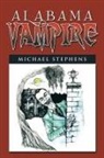Michael Stephens - Alabama Vampire