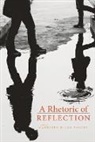 Kathleen Yancey - A Rhetoric of Reflection