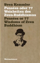 Sven Kemmler - Pensées oder 77 Weisheiten des Zven-Buddhismus