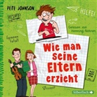 Pete Johnson, Henning Nöhren - Wie man seine Eltern erzieht, 3 Audio-CD (Audio book)