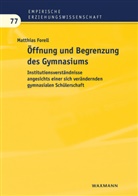 Matthias Forell - Öffnung und Begrenzung des Gymnasiums