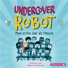 David Edmonds, Berti Fraser, Bertie Fraser, Julia Nachtmann - Undercover Robot - Mein erstes Jahr als Mensch, 3 Audio-CD (Hörbuch)