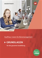 Deni Aigner, Denise Aigner, Denise u Aigner, Günter Hellmers, Sabin Holtmann, Sabine Holtmann... - Kaufmann/Kauffrau für Büromanagement