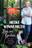 Meike Winnemuth - Bin im Garten
