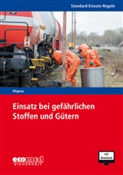 Christian Illigens - Standard-Einsatz-Regeln: Einsatz bei gefährlichen Stoffen und Gütern, m. 1 Buch, m. 1 Online-Zugang