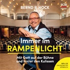 Bernd R Hock, Bernd R. Hock - Immer im Rampenlicht - Hörbuch, Audio-CD, MP3 (Audio book)