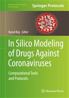 Kuna Roy, Kunal Roy - In Silico Modeling of Drugs Against Coronaviruses