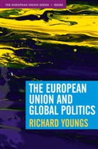 Richard Youngs, Youngs Richard - The European Union and Global Politics