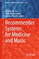 Zbigniew W. Ras, Shusaku Tsumoto, Alicj Wieczorkowska, Alicja Wieczorkowska - Recommender Systems for Medicine and Music