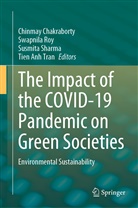 Chinmay Chakraborty, Swapnil Roy, Swapnila Roy, Susmita Sharma, Susmita Sharma et al, Tien Anh Tran - The Impact of the COVID-19 Pandemic on Green Societies