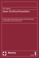Otto Lagodny - Zwei Strafrechtswelten