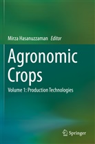 Mirz Hasanuzzaman, Mirza Hasanuzzaman - Agronomic Crops