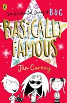 Jen Carney - The Accidental Diary of B.U.G.: Basically Famous