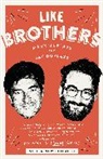 Jay Duplass, Mark Duplass, Mindy Kaling - Like Brothers