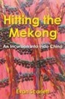 Evan Scarlett - Hitting the Mekong