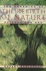 Rupert Sheldrake - The Rebirth of Nature: The Greening of Science and God