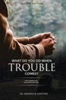 Jeremiah M Kapotwe - What Do You Do When Trouble Comes?