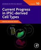 Alexander Birbrair, Alexander (Department of Pathology Birbrair - Current Progress in iPSC-derived Cell Types