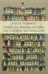 Gulay (Postdoctoral Fellow Turkmen, Gülay Türkmen - Under the Banner of Islam