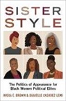 Nadia E. Brown, Nadia E. (University Faculty Scholar and As Brown, Brown Nadia E., Danielle Casarez Lemi - Sister Style