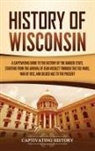 Captivating History - History of Wisconsin