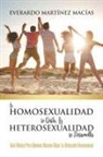 Everardo Martínez Macías - La Homosexualidad se Quita, la Heterosexualidad se Desarrolla