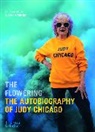 Judy Chicago, Chicago Judy, Gloria Steinem - The Flowering The Autobiography of Judy Chicago
