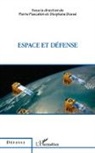 Stéphane Dossé, Pierre Pascallon - Espace et défense