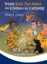 Peter B Cotton - When Fred the Snake and Friends Go Camping