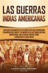 Captivating History - Las Guerras Indias Americanas