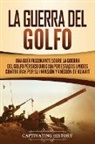 Captivating History - La Guerra del Golfo