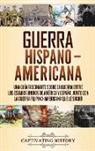 Captivating History - Guerra Hispano-Americana
