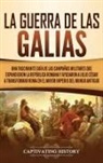 Captivating History - La Guerra de las Galias