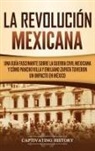Captivating History - La Revolución mexicana