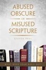 Steven Paul - Abused Obscure or Misused Scripture