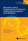 Bashir Ahmad, Bashir (King Abdulaziz Univ Ahmad, Ahmad Bashir, Bashir Ahmad, Johnny Henderson &amp; Rodica Bashir Ahmad, Johnny L Henderson... - Boundary Value Problems For Fractional Differential Equations And Systems