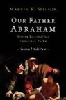 Marvin R Wilson, Marvin R. Wilson - Our Father Abraham