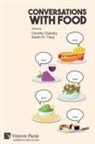 Dorothy Chansky, Sarah W. Tracy - Conversations With Food
