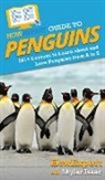 Howexpert, Skylar Isaac - HowExpert Guide to Penguins