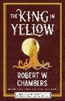 Robert Chambers, Robert W Chambers, Robert W./ Klinger Chambers, Eric Guignard, Eric J. Guignard, Leslie Klinger... - The King in Yellow