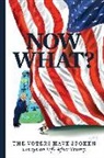 Sandy Alderson, Bruce Arena, Rosanna Arquette, Dusty Baker, Marcos Breton, Susan Bro... - Now What?