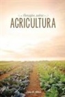 Ellen G. White, Dysinger John - Consejos sobre agricultura