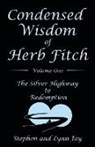 Lynn Jay, Stephen Jay - Condensed Wisdom of Herb Fitch Volume One