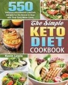 Kevin Lewis - The Simple Keto Diet Cookbook