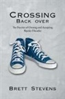 Brett Stevens - Crossing Back Over