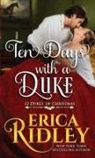 Erica Ridley - Ten Days with a Duke