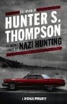 J. Michael Moriarty, Michael Moriarty - The Return of Hunter S. Thompson: An Untold Story of Nazi Hunting