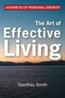 Geoffrey Smith - The Art of Effective Living